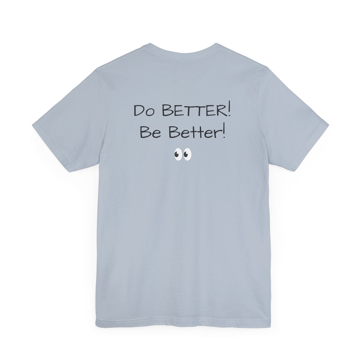 Mama Taught Me Unisex Jersey Short Sleeve Tee