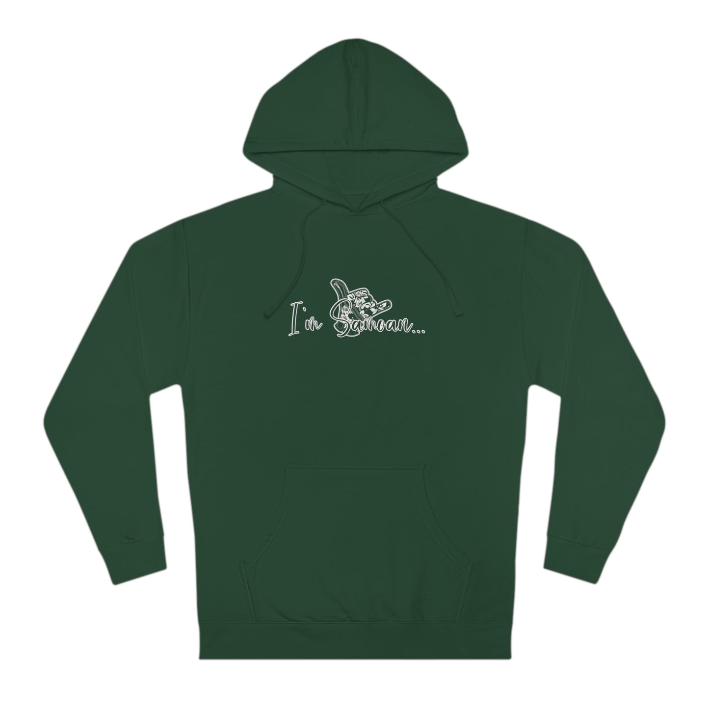 I'm Samoan Hooded Sweatshirt
