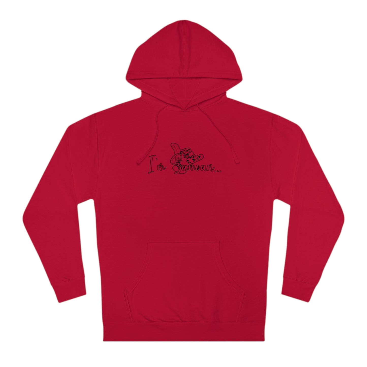 I'm Samoan Hooded Sweatshirt