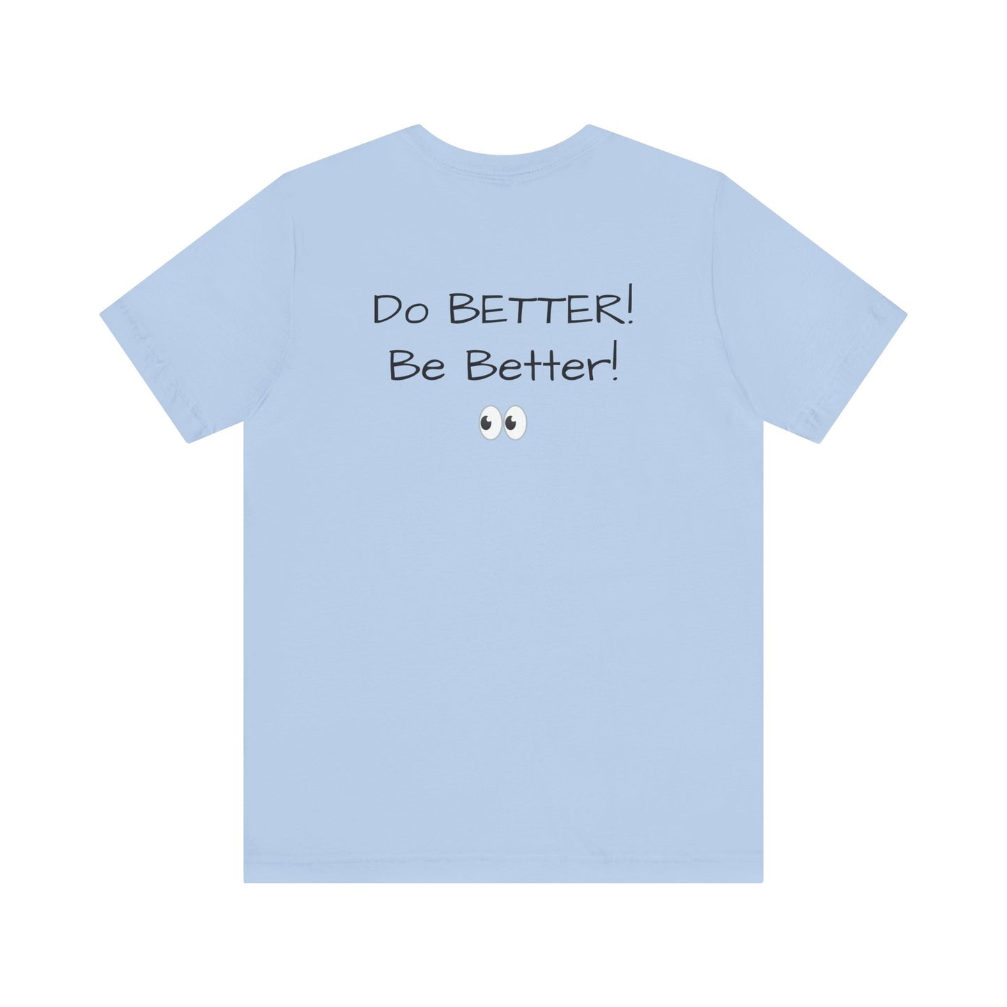 Mama Taught Me Unisex Jersey Short Sleeve Tee