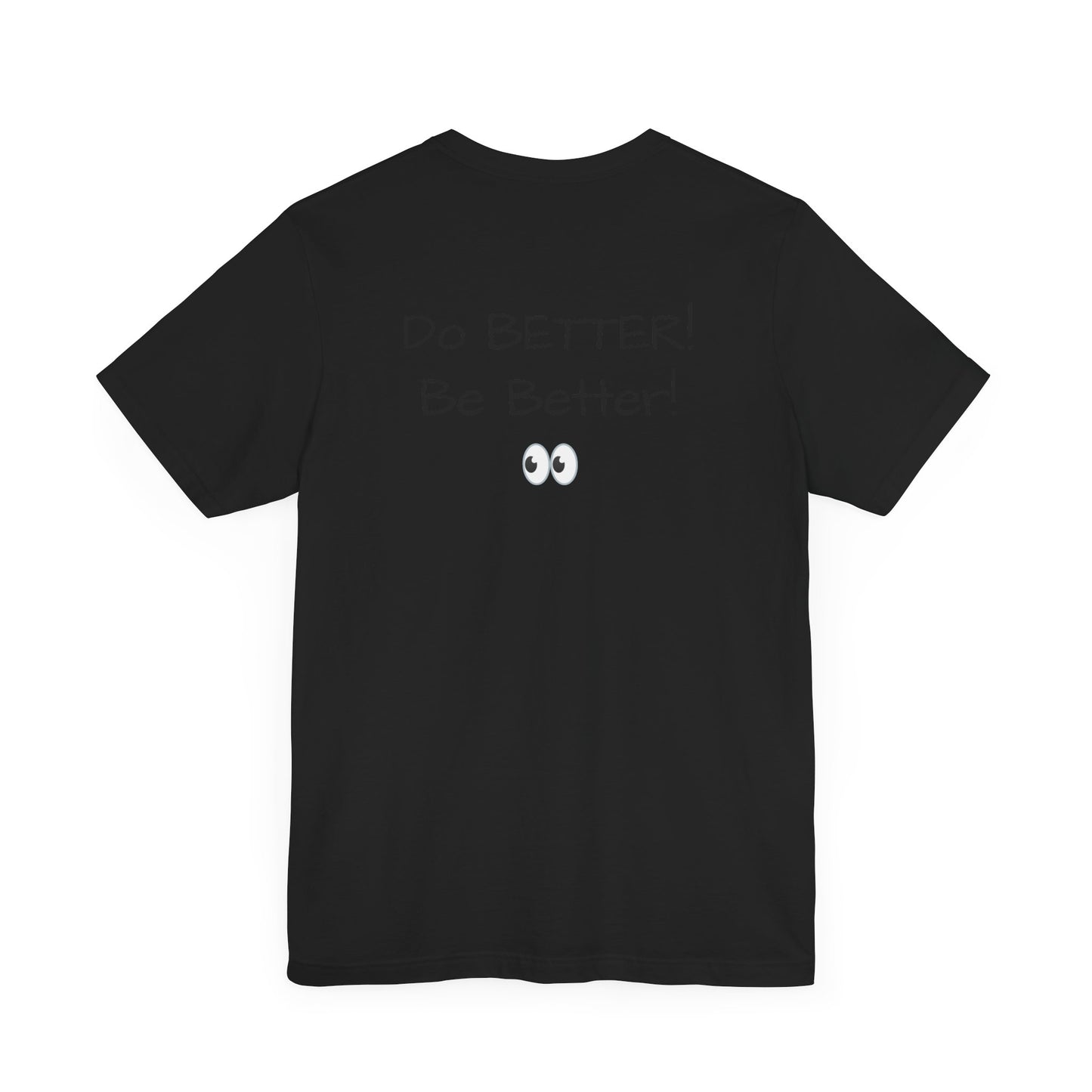Mama Taught Me Unisex Jersey Short Sleeve Tee