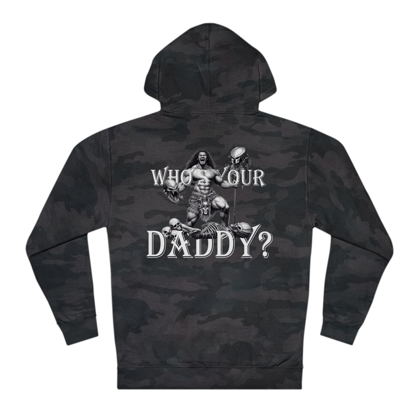Who's Your Daddy Hoody
