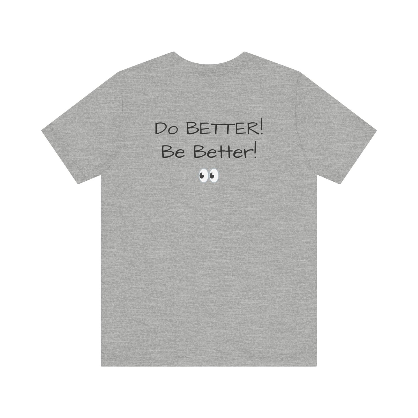 Mama Taught Me Unisex Jersey Short Sleeve Tee