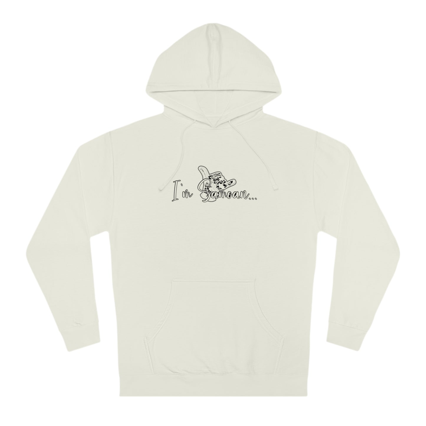 I'm Samoan Hooded Sweatshirt