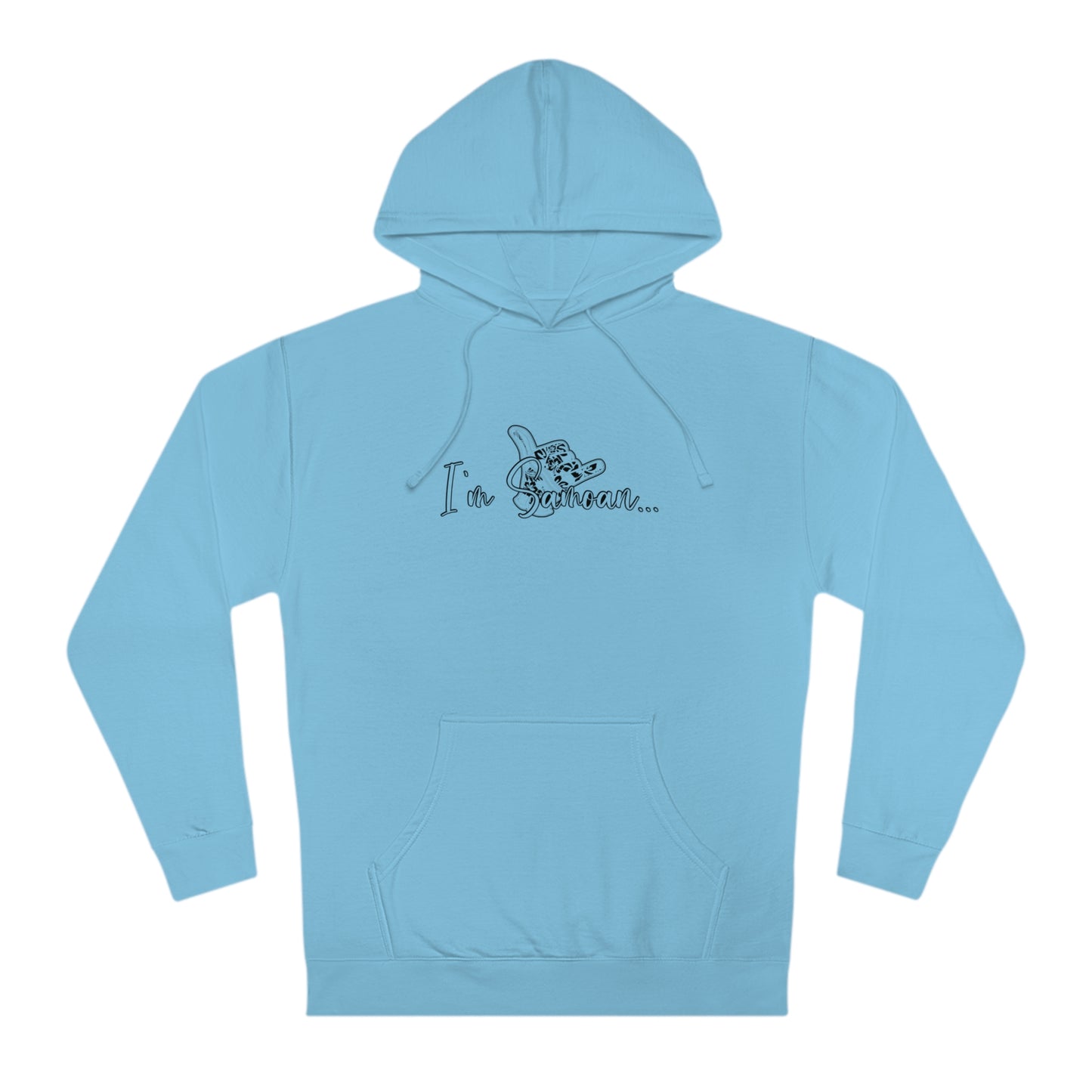 I'm Samoan Hooded Sweatshirt