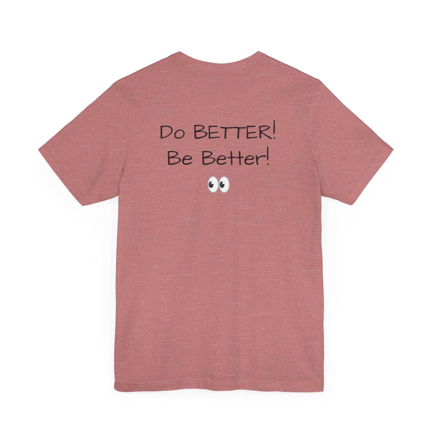 Mama Taught Me Unisex Jersey Short Sleeve Tee