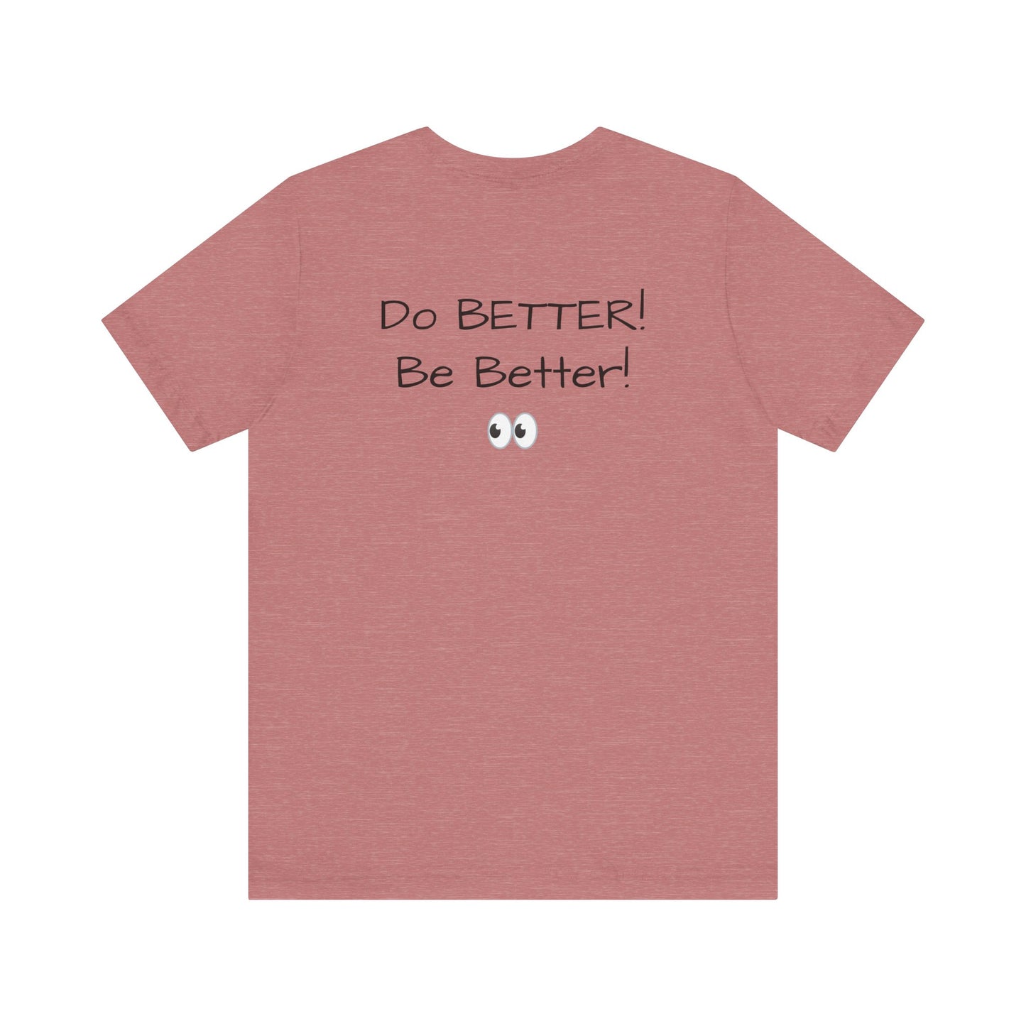 Mama Taught Me Unisex Jersey Short Sleeve Tee
