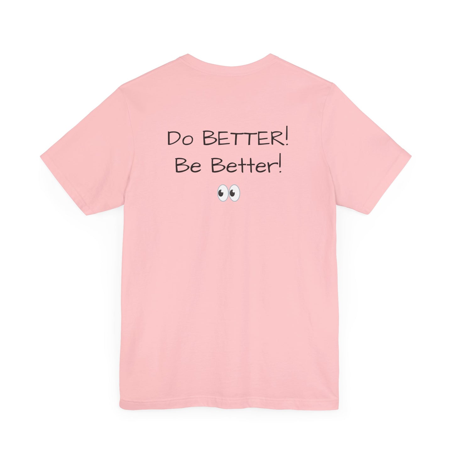 Mama Taught Me Unisex Jersey Short Sleeve Tee