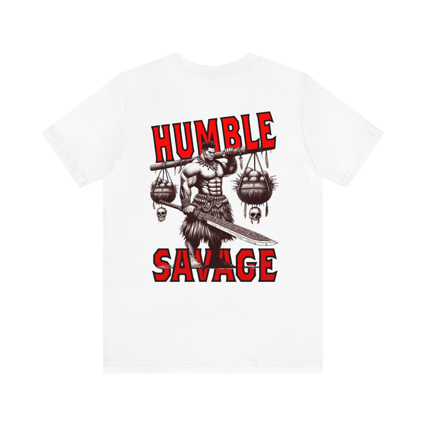 HUMBLE SAVAGE  Short Sleeve Tee