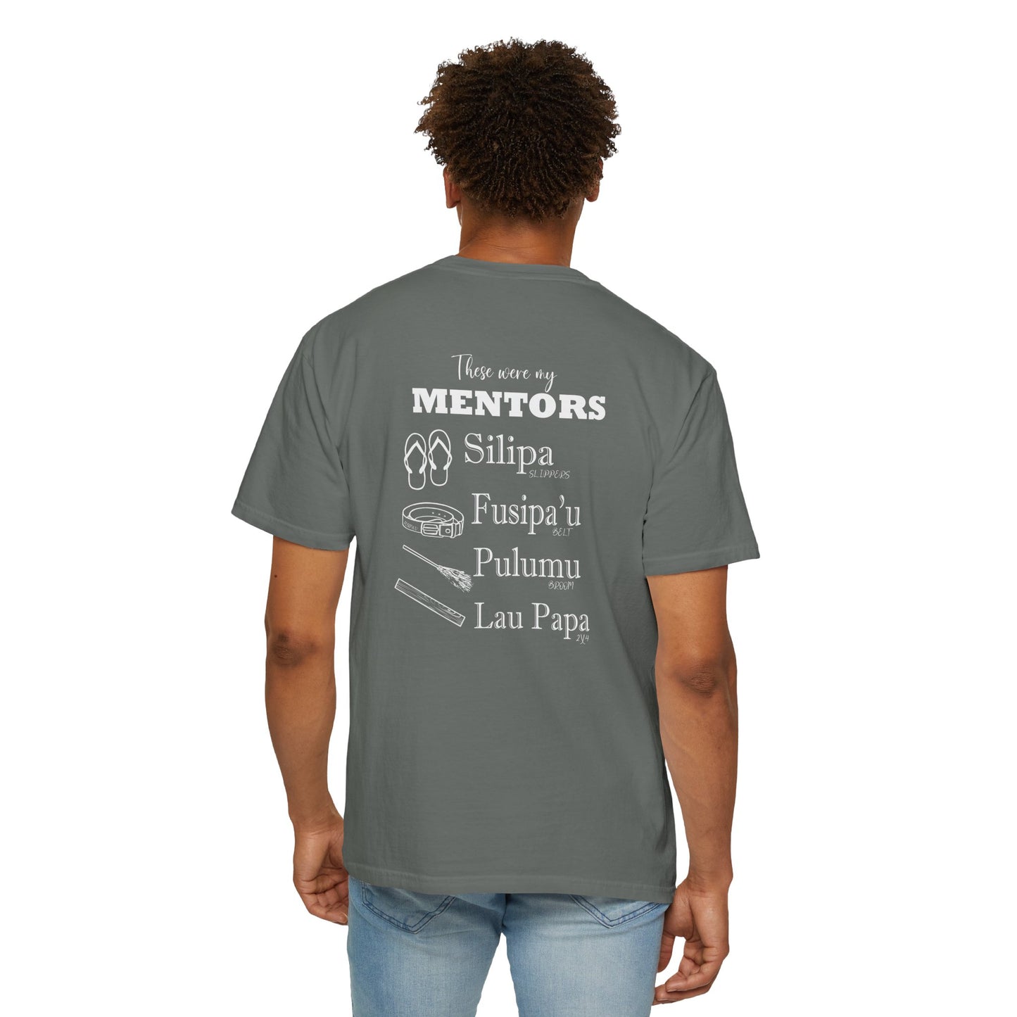 I'm Samoan w Mentors Garment-Dyed T-shirt