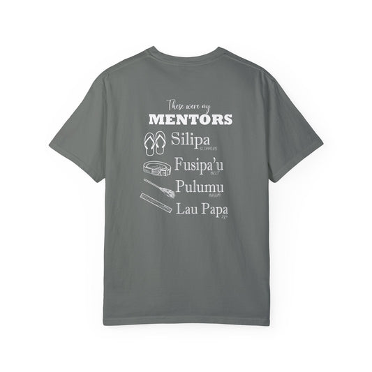 I'm Samoan w Mentors Garment-Dyed T-shirt