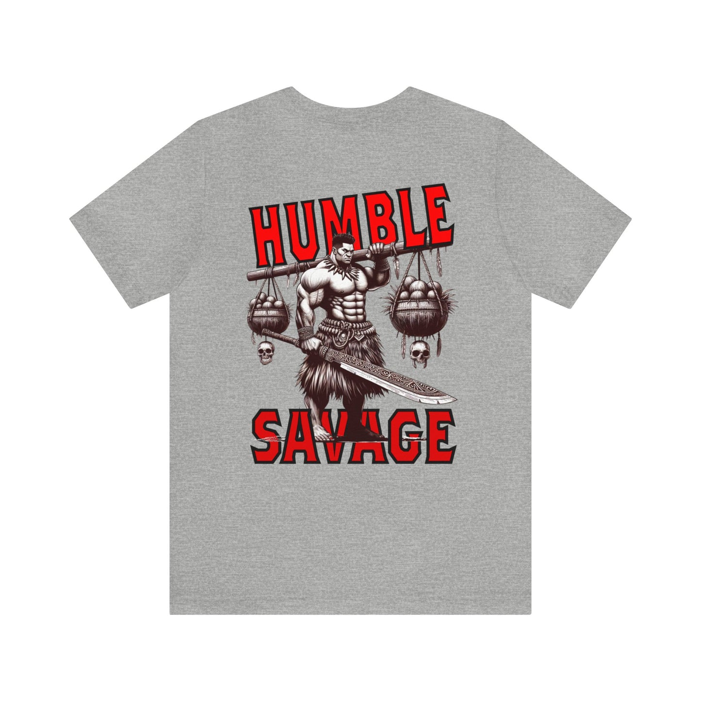 HUMBLE SAVAGE  Short Sleeve Tee