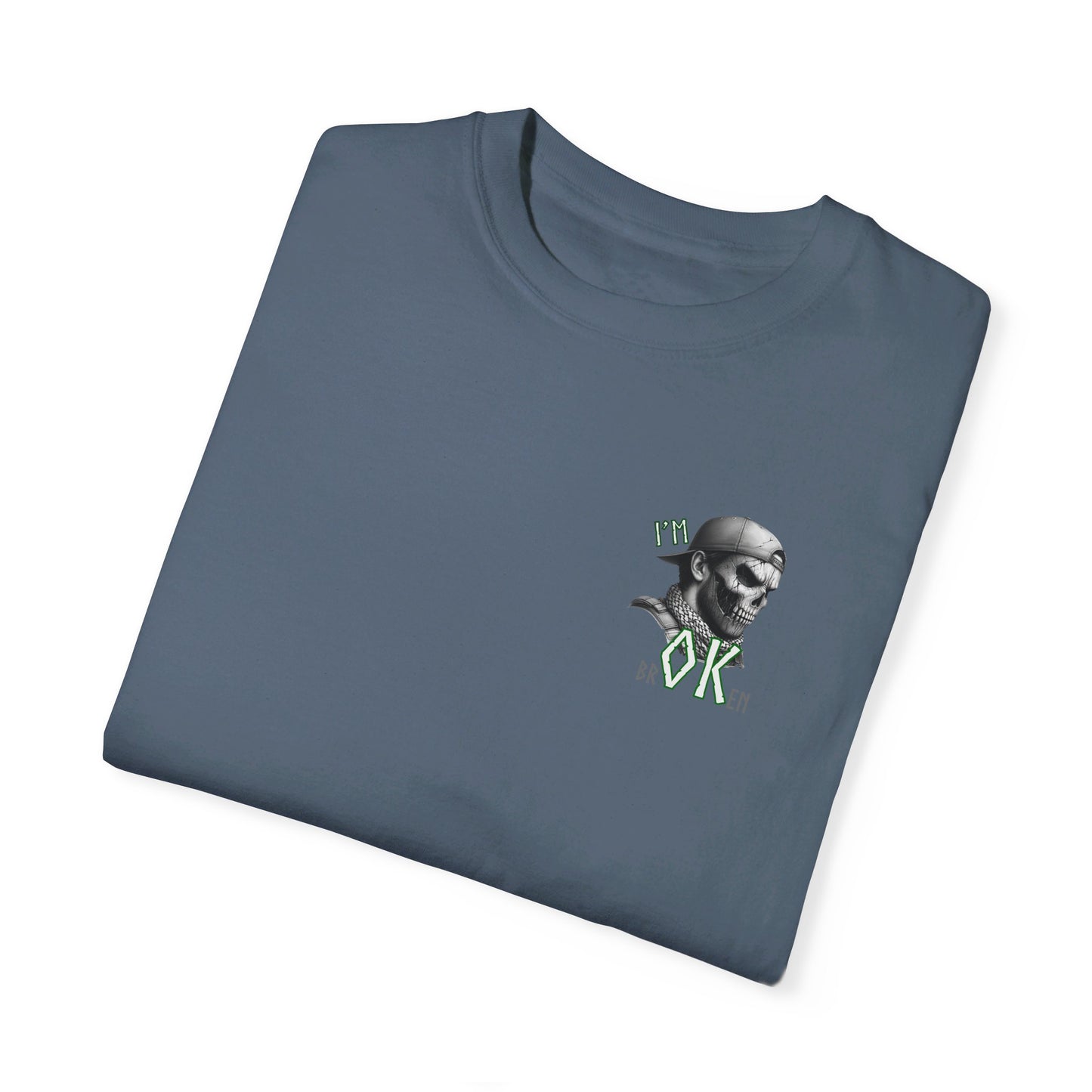 I'm Okay Comfort Colors