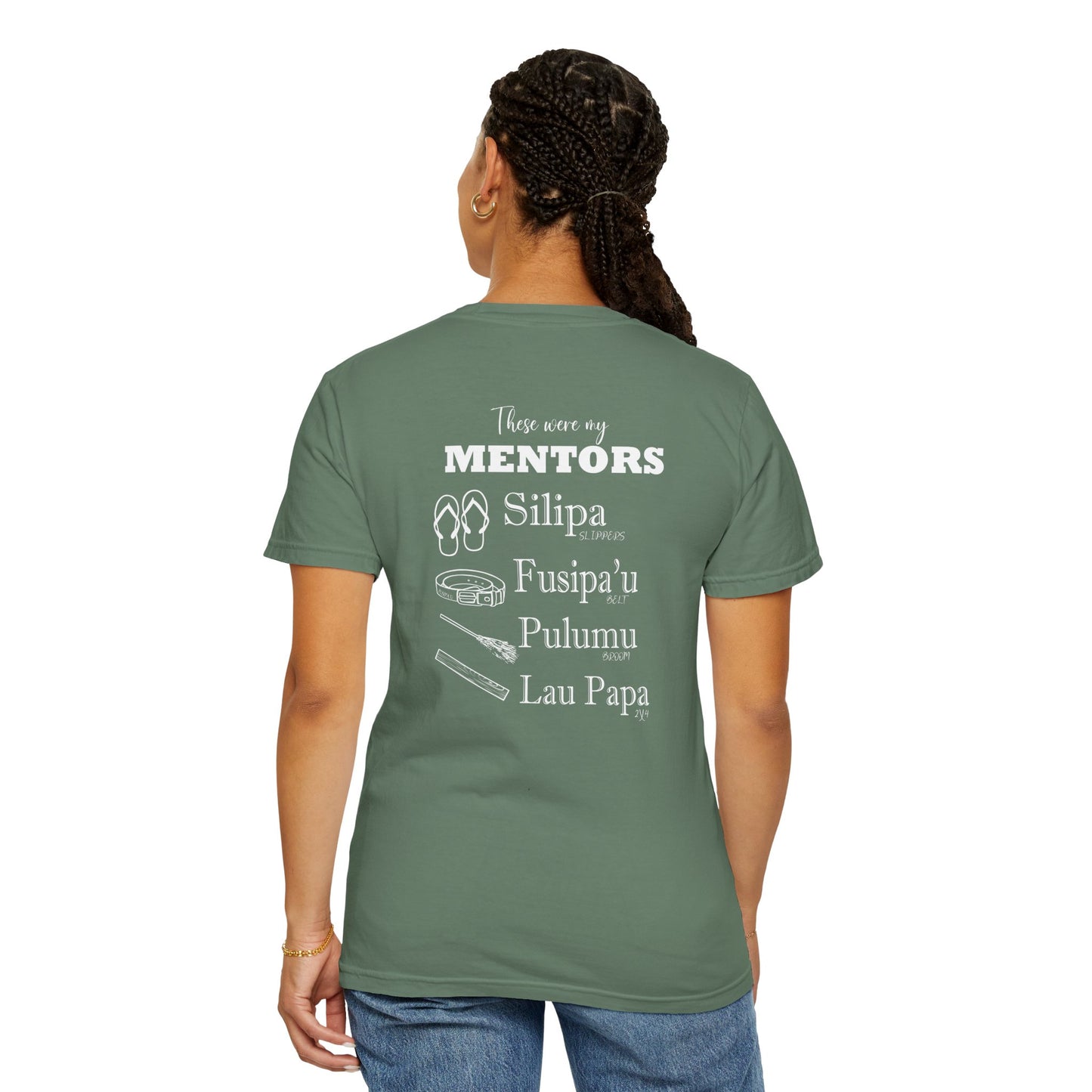 I'm Samoan w Mentors Garment-Dyed T-shirt