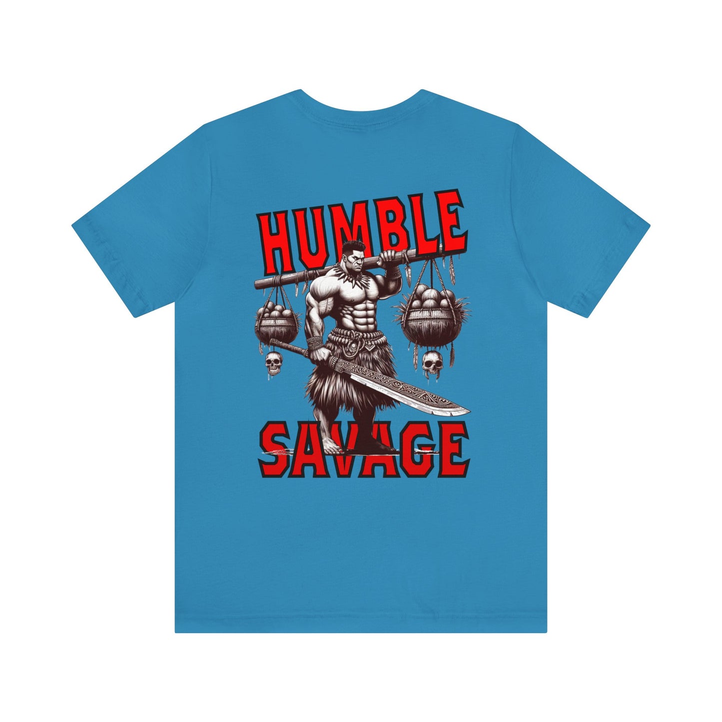 HUMBLE SAVAGE  Short Sleeve Tee